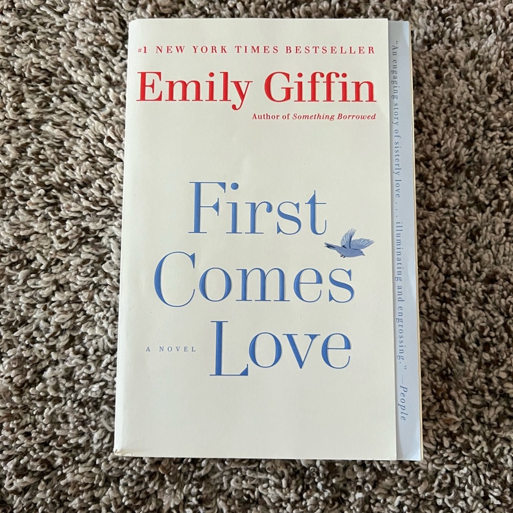 First Comes Love by Emily Griffin